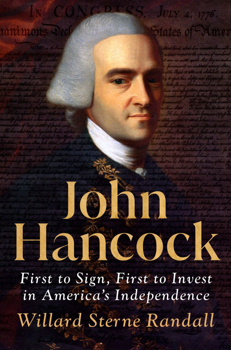 John Hancock: First to Sign, First to Invest in America&#39;s Independence