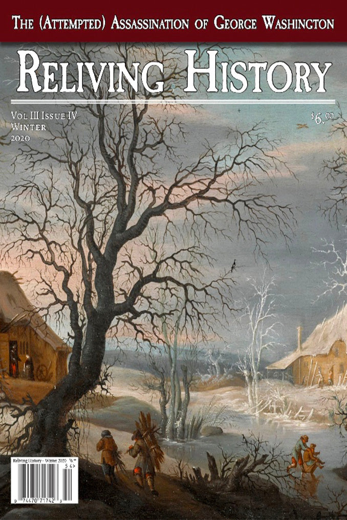 Winter 2020 Edition of Reliving History Magazine
